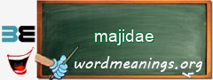 WordMeaning blackboard for majidae